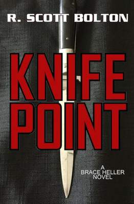 Knifepoint: A Brace Heller Novel