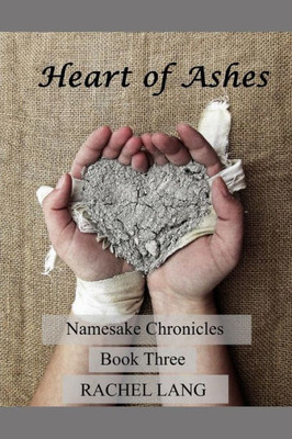 Heart Of Ashes (Namesake Chronicles)