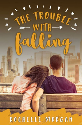 The Trouble With Falling (Trouble Series)