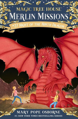 Night Of The Ninth Dragon (Magic Tree House (R) Merlin Mission)