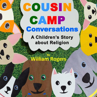 Cousin Camp Conversations: A Children'S Story About Religion