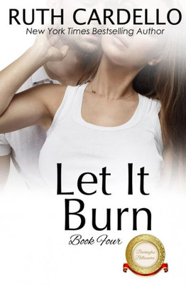 Let It Burn (Barrington Billionaires)