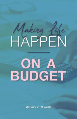 Making Life Happen On A Budget