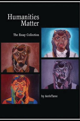 Humanities Matter: The Essay Collection