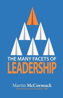 The Many Facets Of Leadership