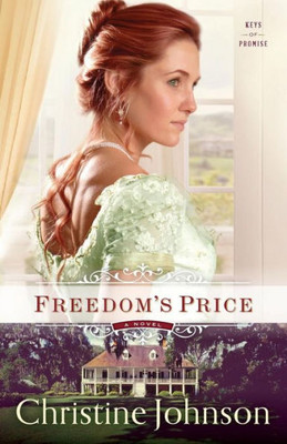Freedom'S Price: A Novel (Keys Of Promise)