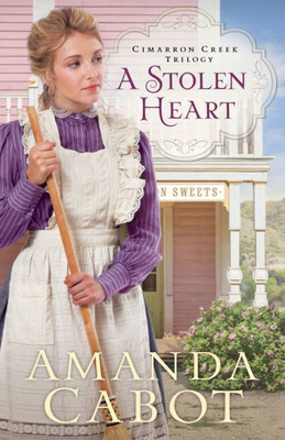 A Stolen Heart (Cimarron Creek Trilogy)