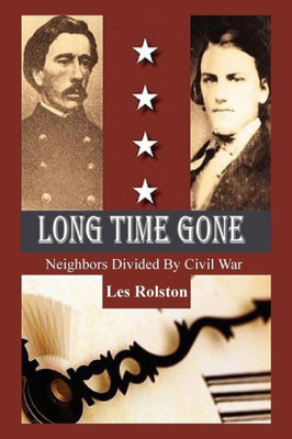 Long Time Gone: Neighbors Divided By Civil Way