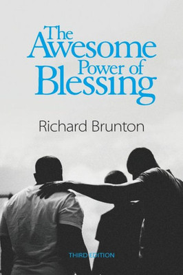 The Awesome Power Of Blessing: You Can Change Your World
