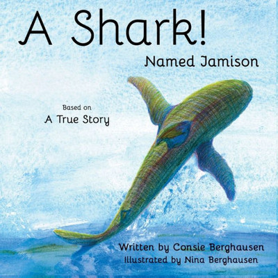 A Shark! Named Jamison