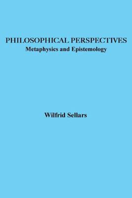 Philosophical Perspectives: Metaphysics And Epistemology