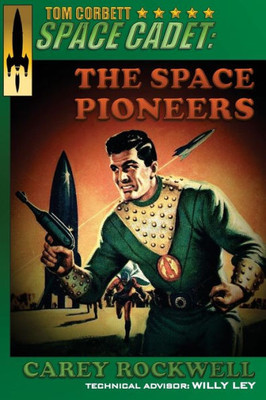 Tom Corbett, Space Cadet: The Space Pioneers