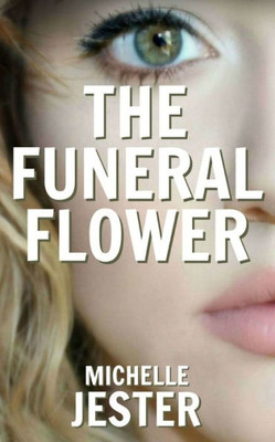 The Funeral Flower