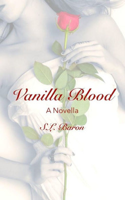 Vanilla Blood: A Novella