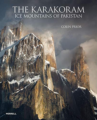 The Karakoram: Ice Mountains of Pakistan