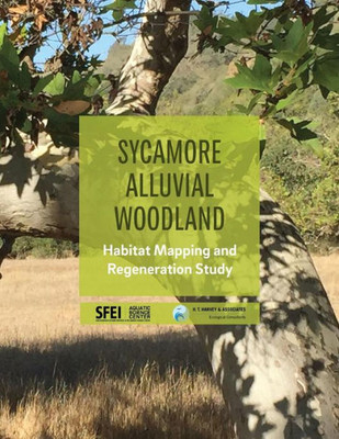 Sycamore Alluvial Woodland: Habitat Mapping And Regeneration Study