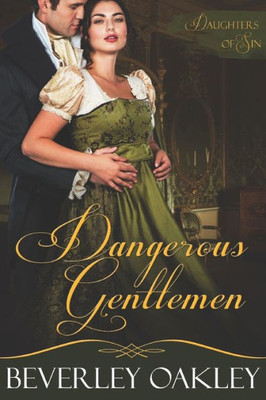 Dangerous Gentlemen (Daughters Of Sin)