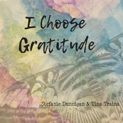 I Choose Gratitude (1) (I Choose Book)