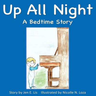 Up All Night: A Bedtime Story