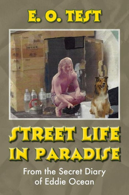 Street Life In Paradise: From The Secret Diary Of Eddie Ocean, Vol. 2