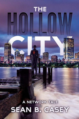 The Hollow City (A Network Tale)