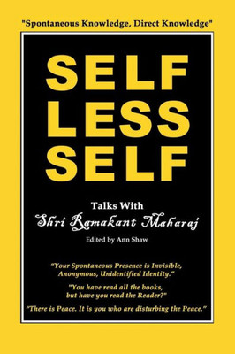 Selfless Self: Talks With Shri Ramakant Maharaj