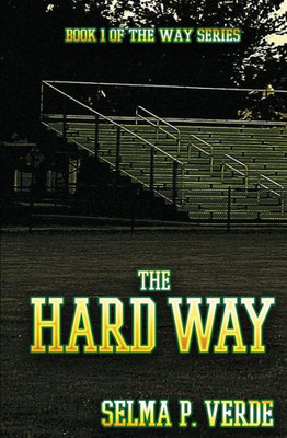 The Hard Way (The Way Series)