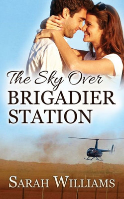 The Sky Over Brigadier Station (Brigadier Station Series)