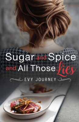 Sugar And Spice And All Those Lies (Between Two Worlds)