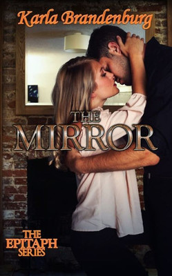 The Mirror (The Epitaph Series)