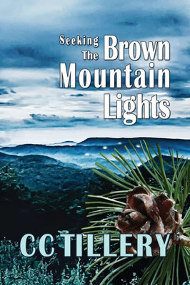 Seeking The Brown Mountain Lights