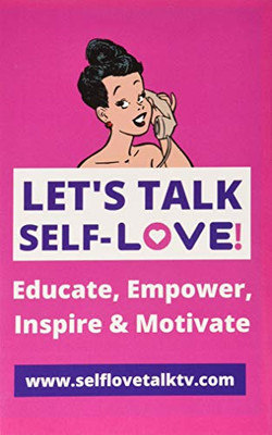 Let's Talk Self-love! - 9781714677894