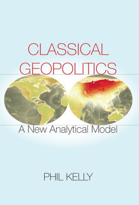 Classical Geopolitics: A Newáanalyticalámodel
