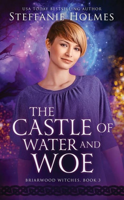 The Castle Of Water And Woe (3) (Briarwood Witches)