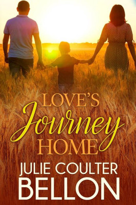 Love'S Journey Home (Lincoln Love Stories)