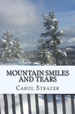 Mountain Smiles And Tears