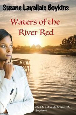 Waters Of The River Red: A Novel