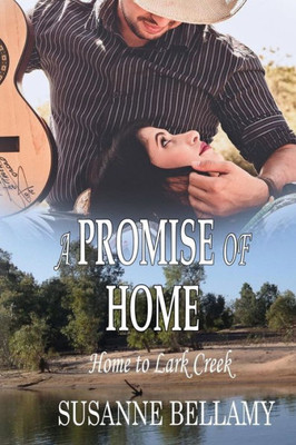 A Promise Of Home (1) (Home To Lark Creek)
