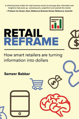 Retail Reframe: How Smart Retailers Are Turning Information Into Dollars