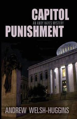 Capitol Punishment: An Andy Hayes Mystery (Andy Hayes Mysteries)
