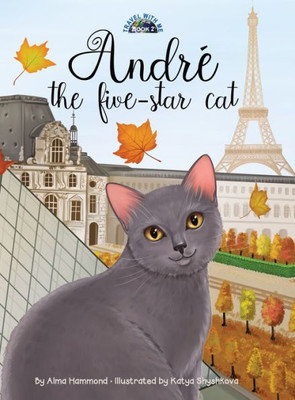 Andr? The Five-Star Cat (2) (Travel With Me)