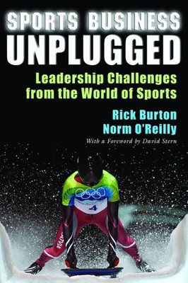 Sports Business Unplugged: Leadership Challenges From The World Of Sports