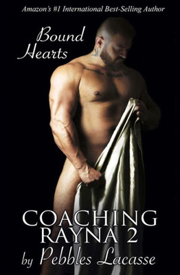 Coaching Rayna #2: Bound Hearts