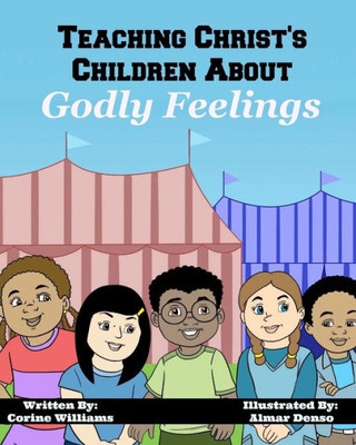 Teaching Christ'S Children About Godly Feelings