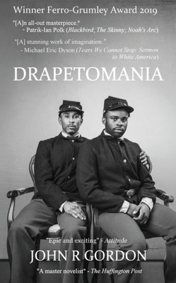 Drapetomania: Or, The Narrative Of Cyrus Tyler And Abednego Tyler, Lovers