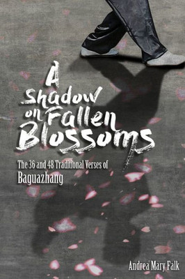 A Shadow On Fallen Blossoms