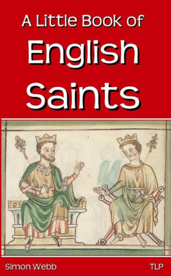 A Little Book Of English Saints