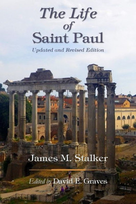 The Life Of Saint Paul: Updated And Revised Edition (Life Of Biblical People)