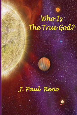 Who Is The True God? (1)