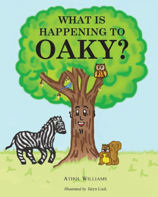 What Is Happening To Oaky? (Oaky Series)